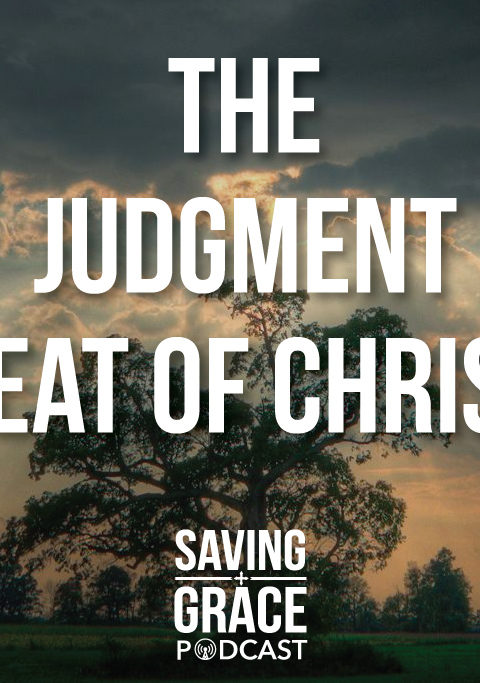 #11: The Judgment Seat of Christ