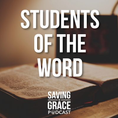 #19: Students of the Word