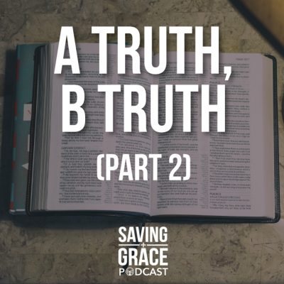 #39: A Truth, B Truth (Part 2)