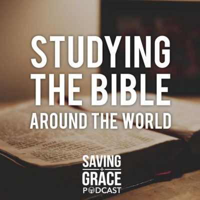 #49: Studying the Bible Around the World