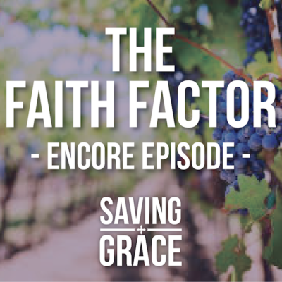 #70: The Faith Factor (Encore)