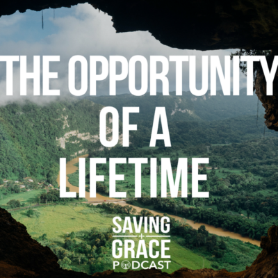 #86: The Opportunity of a Lifetime