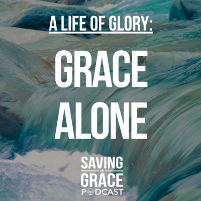 #92: Grace Alone