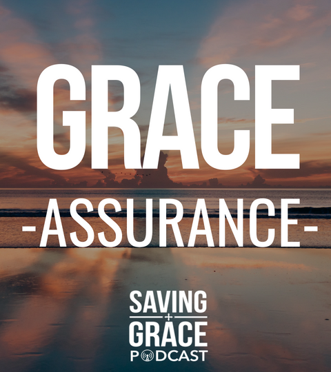 #110: Grace – Assurance