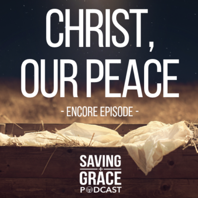 #126: Christ, Our Peace (Encore)