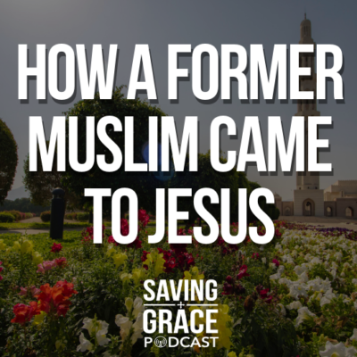 #151: How a Former Muslim Came to Jesus