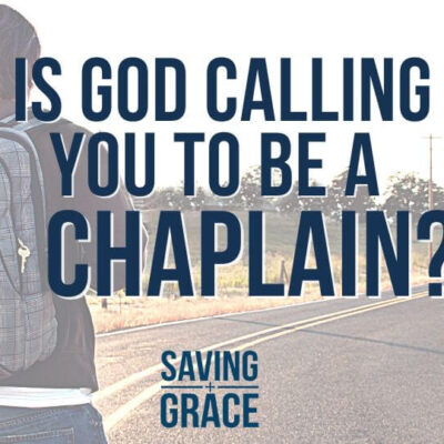 #167: Is God Calling You To Be A Chaplain?