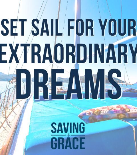 #168: Set Sail for Your Extraordinary Dreams