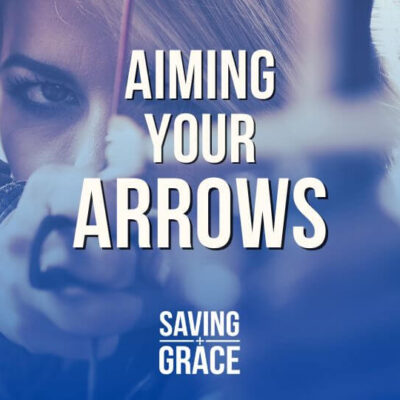 #172: Aiming Your Arrows – Godly Parenting Today