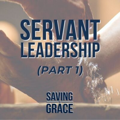 #187: Servant Leadership (Part 1)