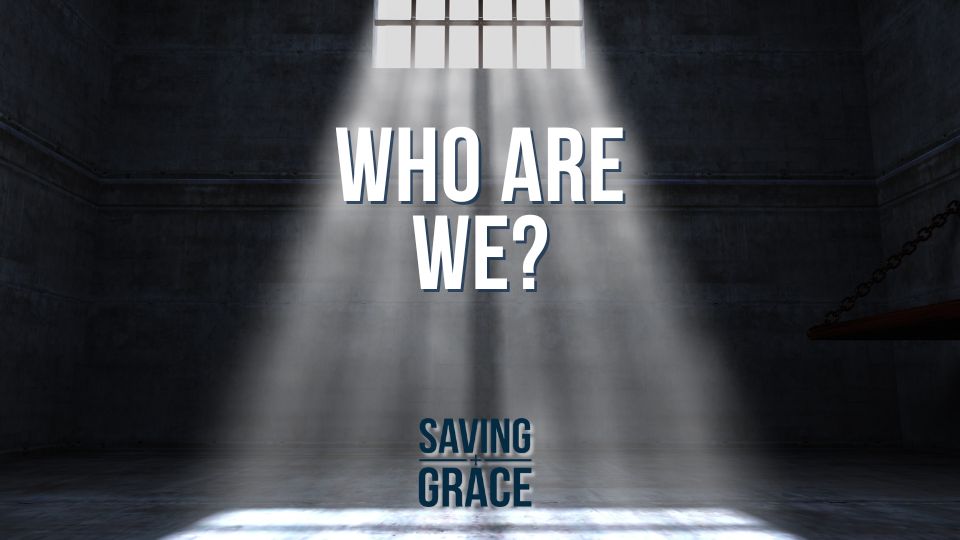 Who Are We?, #Philippians #BibleStudy #FaithJourney #passionforthewordofgod #savinggrace #savinggracepodcast #savinggraceonradio #gracecenteronline #graceschooloftheology #salemradio #salemnetwork #carmenpate #markrae