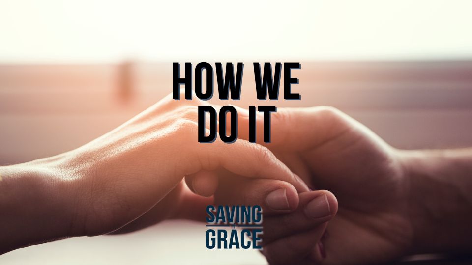 How We Do It, #Philippians #GospelLiving #FaithInAction #passionforthewordofgod #savinggrace #savinggracepodcast #savinggraceonradio #gracecenteronline #graceschooloftheology #salemradio #salemnetwork #carmenpate #markrae