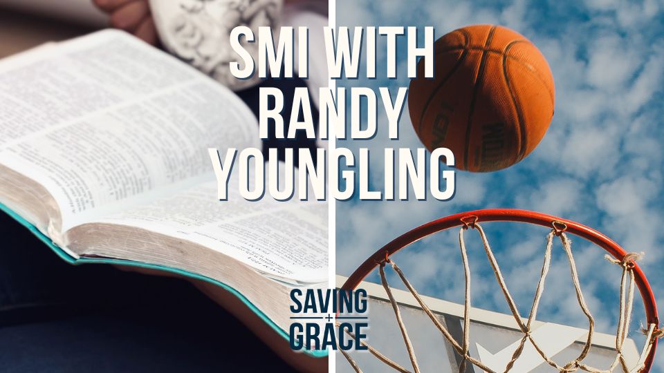 SMI With Randy Youngling, #SportsMinistry #FaithAndAthletics #Mentorship #SportsJourney #StayTrueToYou #passionforthewordofgod #savinggrace #savinggracepodcast #savinggraceonradio #gracecenteronline #graceschooloftheology #salemradio #salemnetwork #carmenpate #randyyoungling