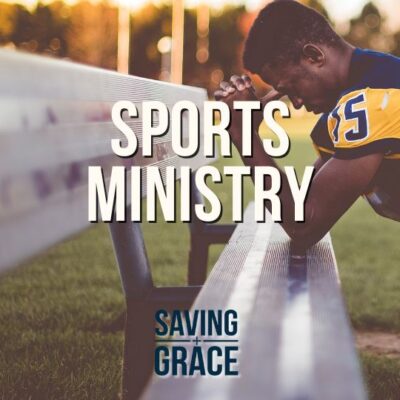 Sports Ministry, #SavingGrace #FaithInSports #GraceTheology #passionforthewordofgod #savinggrace #savinggracepodcast #savinggraceonradio #gracecenteronline #graceschooloftheology #salemradio #salemnetwork #carmenpate #randyyoungling