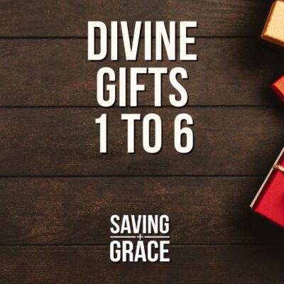 Divine Gifts 1 to 6, #DivineGifts #ChristianFaith #SpiritualJourney #passionforthewordofgod #savinggrace #savinggracepodcast #savinggraceonradio #gracecenteronline #graceschooloftheology #salemradio #salemnetwork #carmenpate #markrae