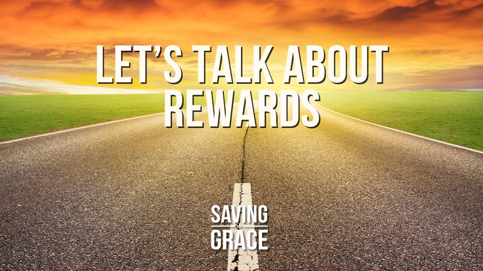 #SavingGrace #EternalRewards #FaithfulLiving #passionforthewordofgod #savinggrace #savinggracepodcast #savinggraceonradio #gracecenteronline #graceschooloftheology #salemradio #salemnetwork #carmenpate #daveanderson