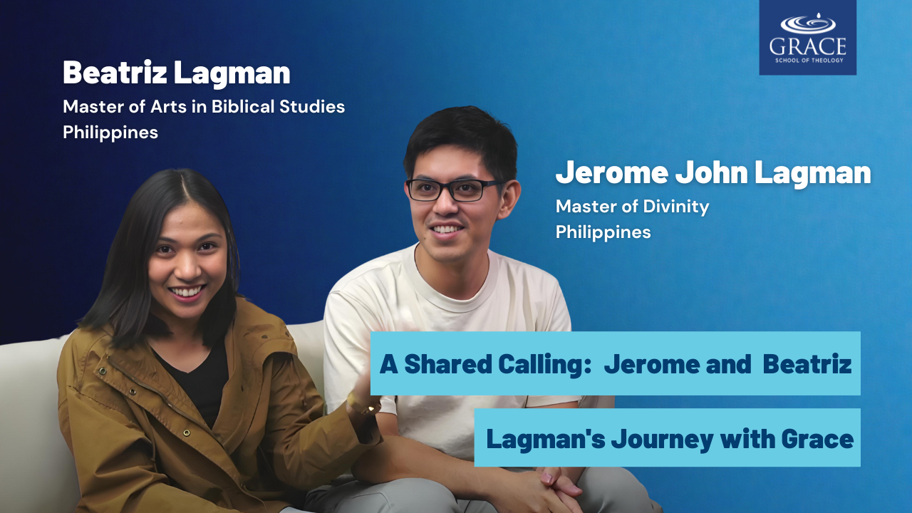A Shared Calling: Jerome and Beatriz Lagman’s Journey with Grace