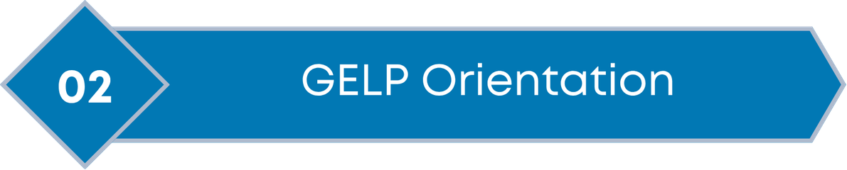 Step 2: GELP Orientation